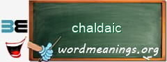 WordMeaning blackboard for chaldaic